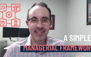bradley video thumbnail with text "a simple managerial framework"