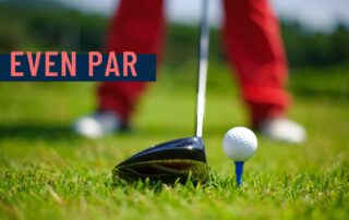 man swinging at golf ball on tee with text "even par"