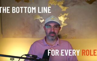 the bottom line for every role